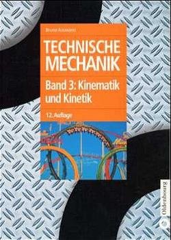 ISBN 9783486255973: Technische Mechanik - Band 3: Kinematik und Kinetik