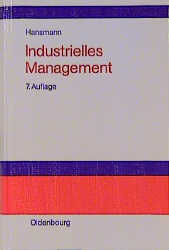 ISBN 9783486256765: Industrielles Management