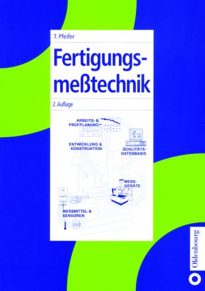 ISBN 9783486257120: Fertigungsmeßtechnik von Tilo Pfeifer