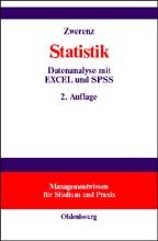 ISBN 9783486257649: Statistik – Datenanalyse mit EXCEL und SPSS