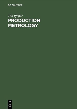 neues Buch – Tilo Pfeifer – Production Metrology