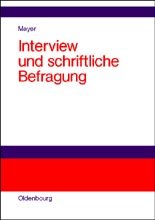 ISBN 9783486259100: Interview und schriftliche Befragung – Entwicklung, Durchführung und Auswertung