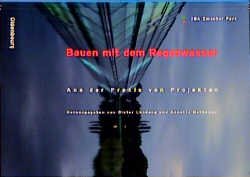 ISBN 9783486264609: Bauen mit dem Regenwasser - Aus der Praxis von Projekten