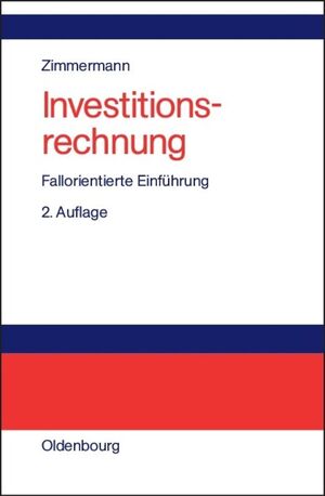 ISBN 9783486273168: Investitionsrechnung - Fallorientierte Einführung