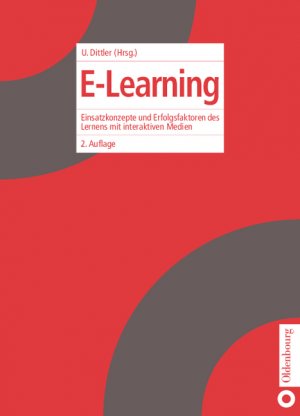 ISBN 9783486273984: E-Learning - Einsatzkonzepte und Erfolgsfaktoren des Lernens mit interaktiven Medien