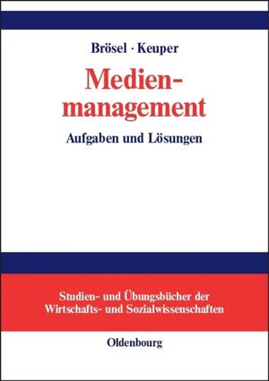 ISBN 9783486274394: Medienmanagement - Aufgaben und Lösungen