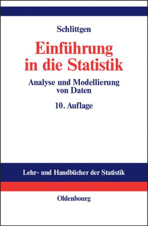 ISBN 9783486274462: Einführung in die Statistik: Analyse und Modellierung von Daten (Gebundene Ausgabe) von Rainer Schlittgen