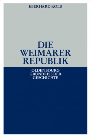 ISBN 9783486497960: Die Weimarer Republik