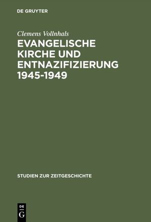 neues Buch – Clemens Vollnhals – Evangelische Kirche und Entnazifizierung 1945¿1949