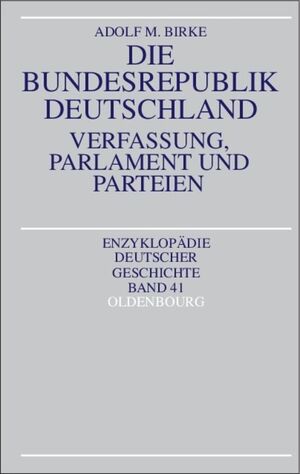 ISBN 9783486557169: Die Bundesrepublik Deutschland – Verfassung, Parlament und Parteien