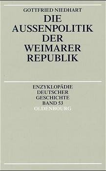 ISBN 9783486557879: Die Aussenpolitik der Weimarer Republik