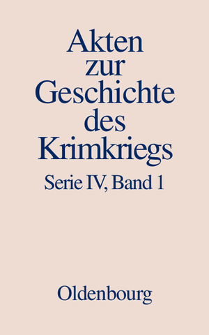 gebrauchtes Buch – Martin Senner – Akten zur Geschichte des Krimkriegs / 18. Dezember 1852 bis 27. März 1854 - H