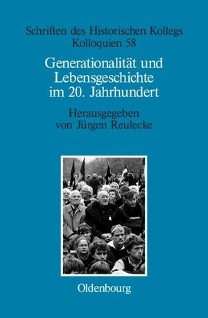 ISBN 9783486567472: Generationalität und Lebensgeschichte im 20. Jahrhundert