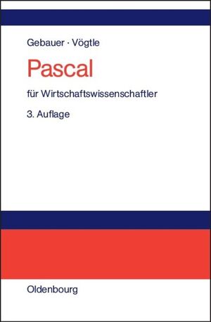 ISBN 9783486575774: Pascal für Wirtschaftswissenschaftler - Einführung in die strukturierte Programmierung