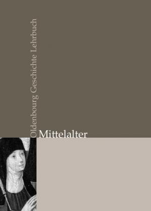 ISBN 9783486575927: Oldenbourg Geschichte Lehrbuch - Mittelalter