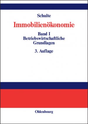 ISBN 9783486576481: Immobilienökonomie - Band I: Betriebswirtschaftliche Grundlagen