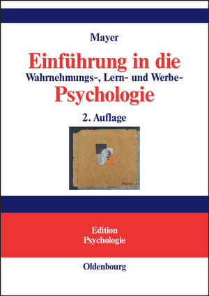 ISBN 9783486576757: Einführung in die Wahrnehmungs-, Lern- und Werbe-Psychologie