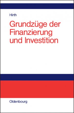 ISBN 9783486577839: Grundzüge der Finanzierung und Investition