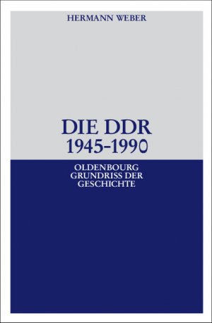 ISBN 9783486579284: Die DDR 1945-1990