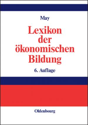 ISBN 9783486580426: Lexikon der ökonomischen Bildung [Gebundene Ausgabe]