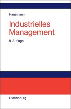 ISBN 9783486580587: Industrielles Management