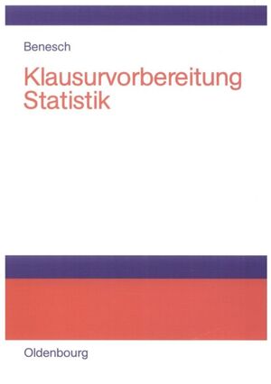 ISBN 9783486581133: Klausurvorbereitung Statistik – Prüfungsfragen zur Deskriptiven und Schließenden Statistik