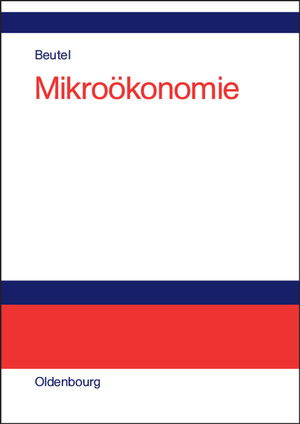 ISBN 9783486581164: Mikroökonomie