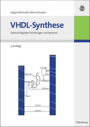 ISBN 9783486581928: VHDL-Synthese - Entwurf digitaler Schaltungen und Systeme