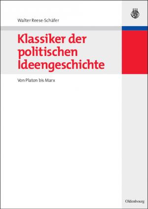 gebrauchtes Buch – Walter Reese-Schäfer – Klassiker der politischen Ideengeschichte. Von Platon bis Marx (Oldenbourgs Lehr- und Handbücher der Politikwissenschaft)