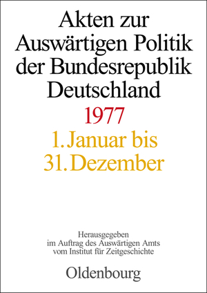 ISBN 9783486583380: Akten zur Auswärtigen Politik der Bundesrepublik Deutschland / Akten zur Auswärtigen Politik der Bundesrepublik Deutschland 1977