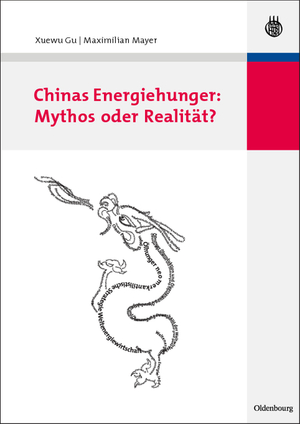 gebrauchtes Buch – Xuewu Gu – Chinas Energiehunger: Mythos oder Realität?