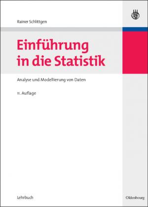 ISBN 9783486587746: Einführung in die Statistik - Analyse und Modellierung von Daten