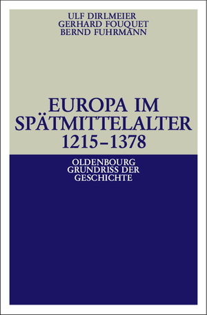 ISBN 9783486587968: Europa im Spätmittelalter 1215-1378