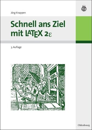 neues Buch – Jörg Knappen – Schnell ans Ziel mit LATEX 2e / Jörg Knappen / Taschenbuch / XXV / Deutsch / 2009 / De Gruyter Oldenbourg / EAN 9783486590159