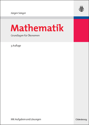 ISBN 9783486590357: Mathematik - Grundlagen für Ökonomen