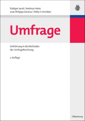 ISBN 9783486597097: Umfrage - Einführung in die Methoden der Umfrageforschung