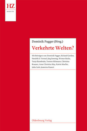 ISBN 9783486704839: Verkehrte Welten? - Forschungen zum Motiv der rituellen Inversion