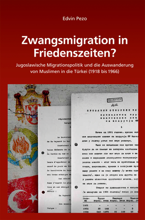 ISBN 9783486707182: Zwangsmigration in Friedenszeiten? – Jugoslawische Migrationspolitik und die Auswanderung von Muslimen in die Türkei (1918 bis 1966)