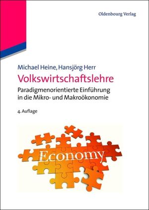 ISBN 9783486715231: Volkswirtschaftslehre – Paradigmenorientierte Einführung in die Mikro- und Makroökonomie