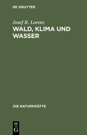 ISBN 9783486723830: Wald, Klima und Wasser