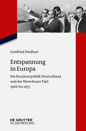 ISBN 9783486724769: Entspannung in Europa - Die Bundesrepublik Deutschland und der Warschauer Pakt 1966 bis 1975