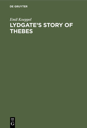 ISBN 9783486725407: Lydgate's Story of Thebes