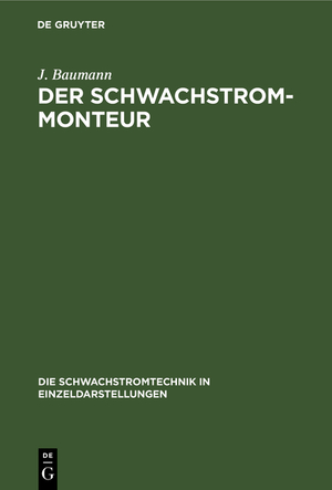 ISBN 9783486736458: Der Schwachstrom-Monteur - Ein Handbuch für Anlage und Unterhaltung von Schwachstromanlagen