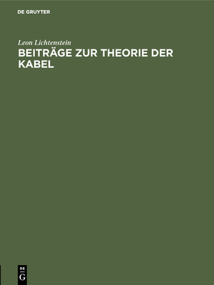 ISBN 9783486736632: Beiträge zur Theorie der Kabel - Untersuchungen über die Kapazitätsverhältnisse der verseilten und konzentrischen Mehrfachkabel