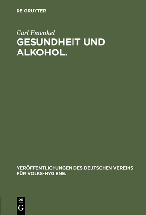 ISBN 9783486736755: Gesundheit und Alkohol. - Vortrag gehalten im Bürgersaal des Rathauses zu Berlin vor der Ortsgruppe des Vereins für Volkshygiene