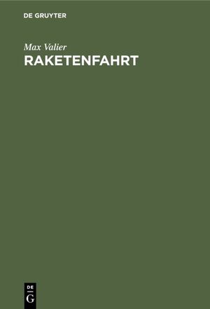 ISBN 9783486761825: Raketenfahrt - Eine technische Möglichkeit