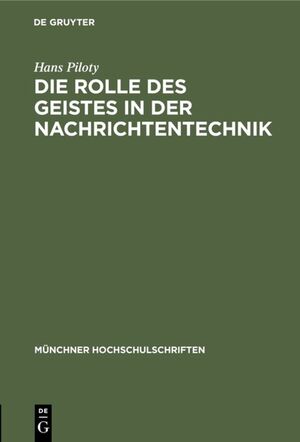 ISBN 9783486776133: Die Rolle des Geistes in der Nachrichtentechnik