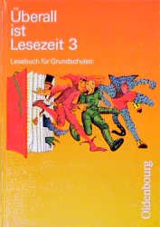 ISBN 9783486830231: Überall ist Lesezeit, neue Rechtschreibung, 3. Schuljahr: 3. Schuljahr - RSR (Überall ist Lesezeit. Lesebuch für Grundschulen)