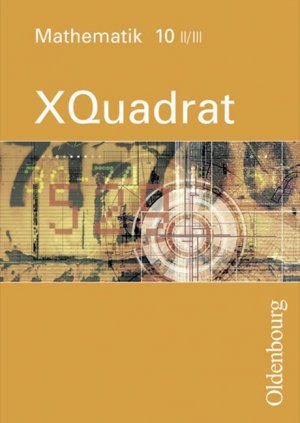 ISBN 9783486833508: XQuadrat - Mathematik für Realschulen. Für sechsstufige Realschulen in Bayern: Ausgabe II-III