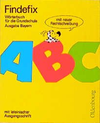 ISBN 9783486874693: Findefix – Wörterbuch für die Grundschule. Mit Schreibschrift in lateinischer Ausgangsschrift